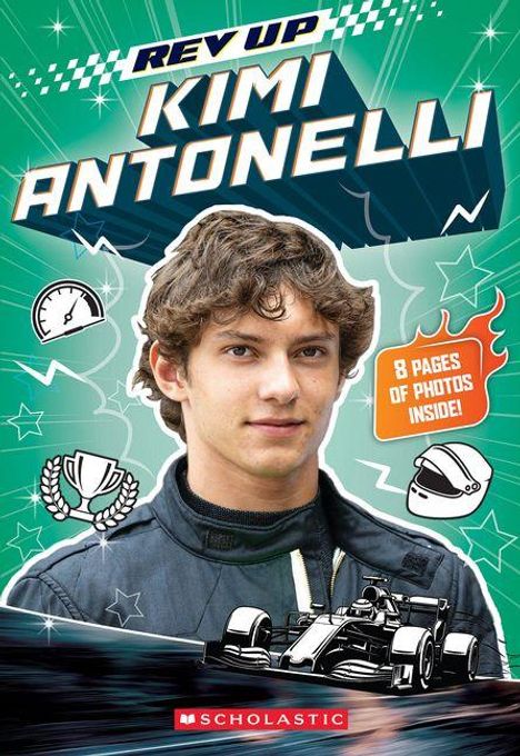 Text: "Rev Up: Kimi Antonelli", "8 Pages of Photos Inside!". Junge in Rennanzug, Rennwagen, Trophäen und Helm illustriert.