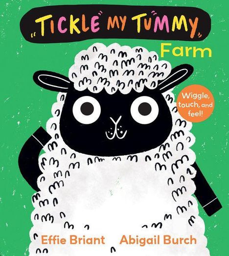 "Tickle My Tummy, Farm," "Wiggle, touch, and feel!" Ein stilisiertes Schaf mit großen Augen auf grünem Hintergrund.