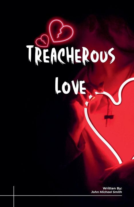 John Michael Smith: Treacherous Love, Buch