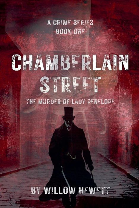 Willow Hewett: Chamberlain Street - The Murder of Lady Penelope, Buch