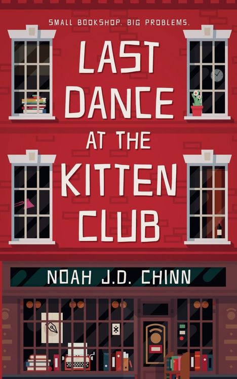 J. D. Chinn Noah: Last Dance at the Kitten Club, Buch