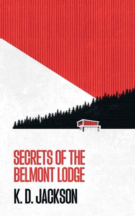 K D Jackson: Secrets of the Belmont Lodge, Buch