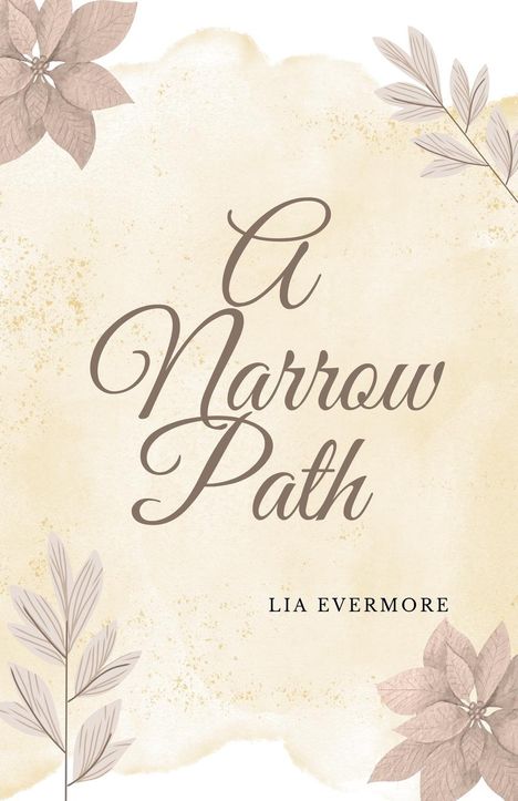 Lia Evermore: Evermore, L: Narrow Path, Buch