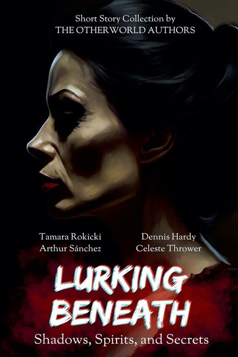 Tamara Rokicki: Lurking Beneath (Shadows, Spirits and Secrets) Anthology, Buch