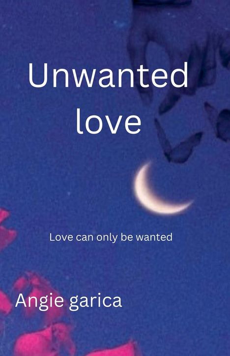 Angie Garica: Unwanted love, Buch