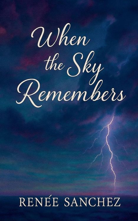 "When the Sky Remembers" von Renée Sanchez. Dunkler Himmel mit Blitz und dramatischen Wolken.