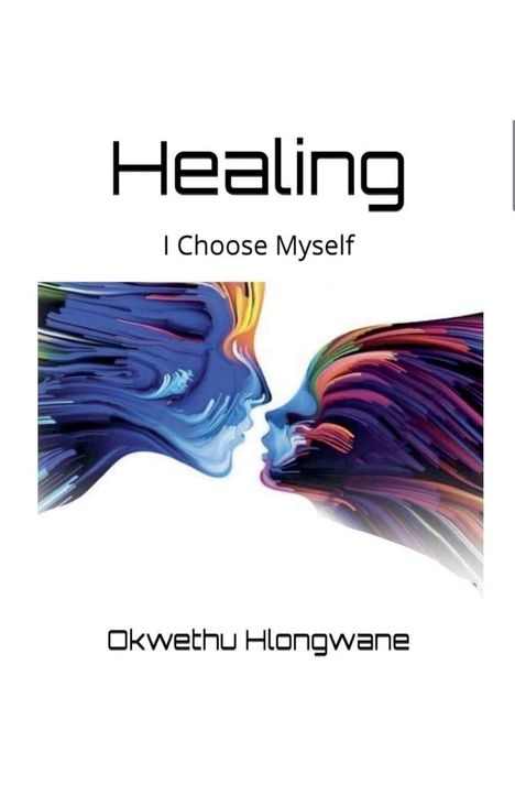 "Healing: I Choose Myself" von Okwethu Hlongwane. Bunte Illustration zweier abstrahierter Gesichter in Profilansicht.