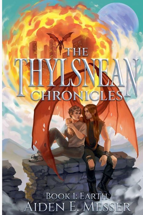 "THE THYLSNEAN CHRONICLES, Book 1: Earth, Aiden E. Messer" Zwei Personen sitzen, einer mit roten Flügeln, Stadt im Flammenhintergrund.