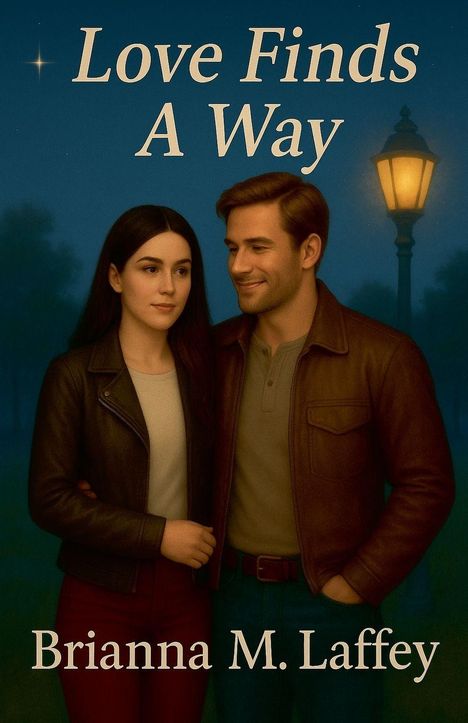"Love Finds A Way. Brianna M. Laffey." Ein Paar steht unter einer Laterne, beide tragen Lederjacken.