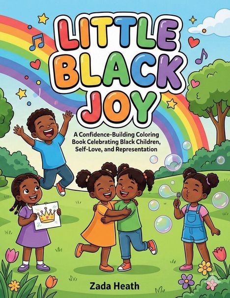Kindgerechte, fröhliche Darstellung von Kindern, die unter einem Regenbogen spielen. Text: "Little Black Joy", "Zada Heath".