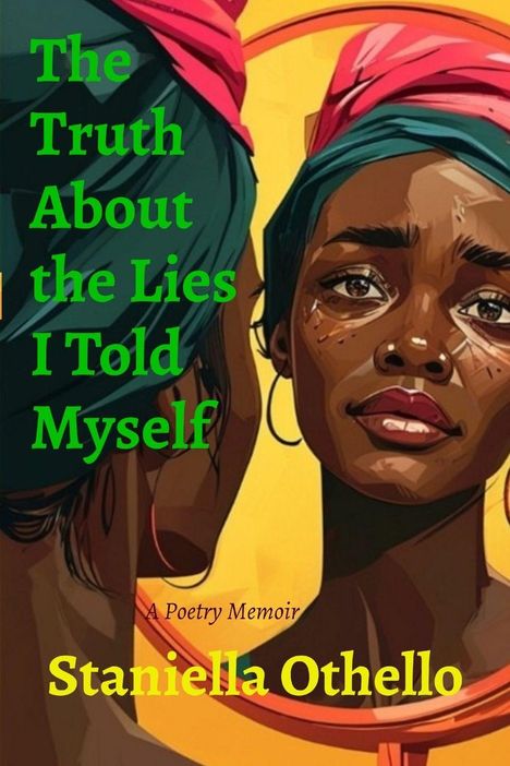 "The Truth About the Lies I Told Myself" in grüner und gelber Schrift. Frau mit Kopftuch, Illustration.