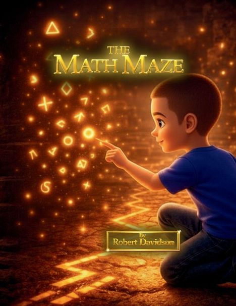 „The Math Maze“ und „By Robert Davidson“ in goldener Schrift. Ein Junge berührt leuchtende Symbole in der Luft.