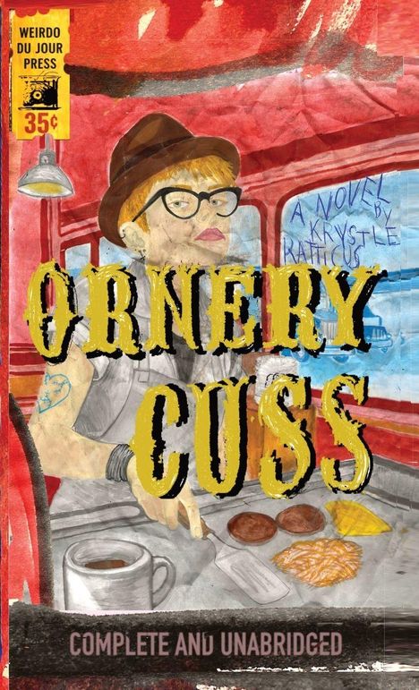 Ein Buchcover zeigt eine Person in einem Diner mit Hut und Brille sowie Speisen auf dem Tisch. Texte: "ORNERY CUSS", "Complete and Unabridged".