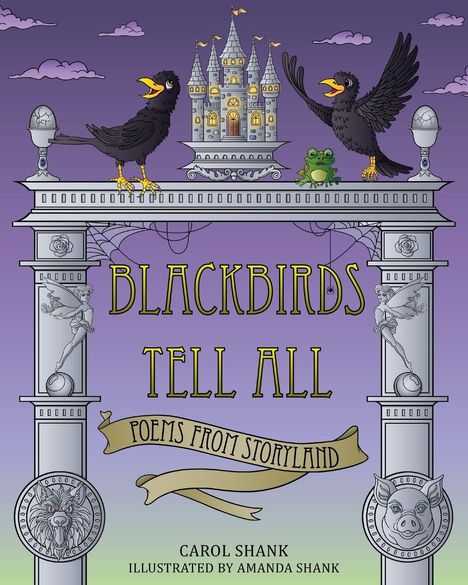 "BLACKBIRDS TELL ALL" und "POEMS FROM STORYLAND" steht auf einem verschnörkelten Banner, mit Burg, Krähen und einem Frosch.