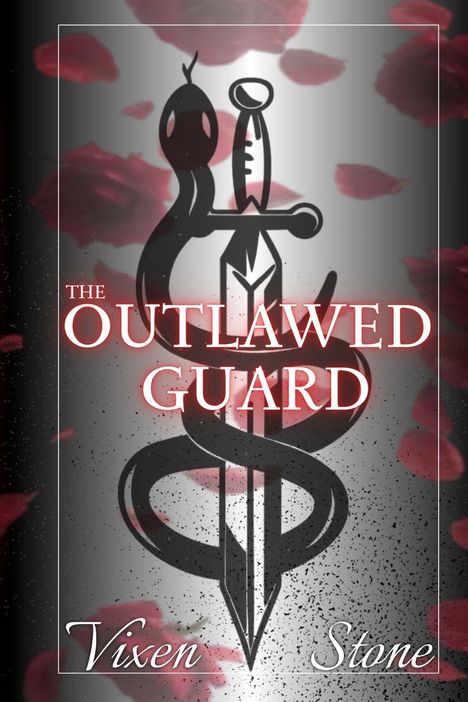"The Outlawed Guard" in rotem Text. Darunter "Vixen Stone". Eine Schlange umschlingt ein Schwert vor rosa Blütenblättern.