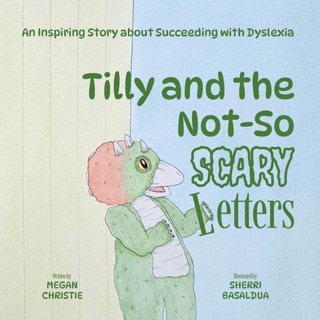 "Tilly and the Not-So Scary Letters" oben. Dinosaurier in grüner Verkleidung lächelt, links beige, rechts blauer Hintergrund.