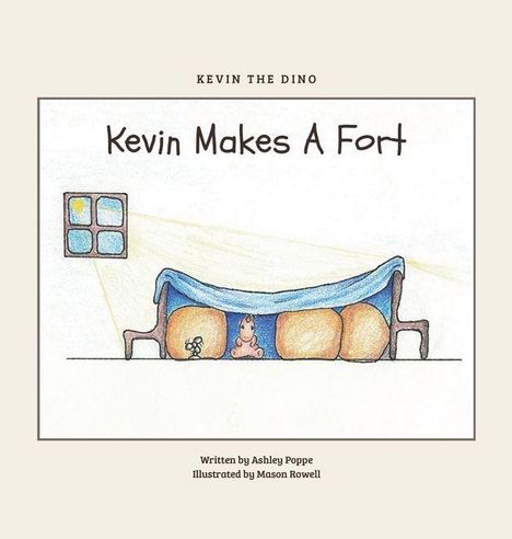 „Kevin Makes A Fort“. Zeichnung: Dino in einer Festung aus Decken und Kissen, Fenster mit vier Quadraten.
