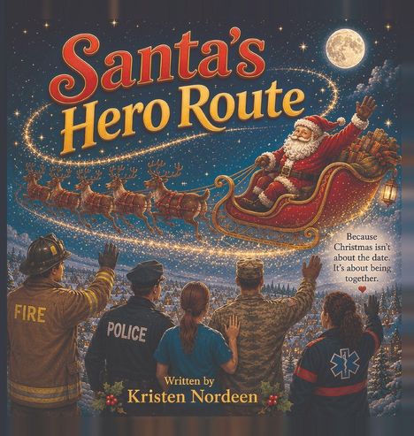 Text: "Santa's Hero Route", "Because Christmas isn't about the date. It's about being together." Illustration: Weihnachtsmann im Schlitten.