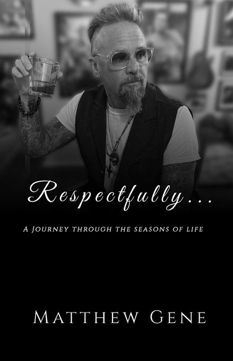 „Respectfully… A Journey through the Seasons of Life“ Matthew Gene. Ein Mann mit Brille und Getränk, schwarz-weiß.