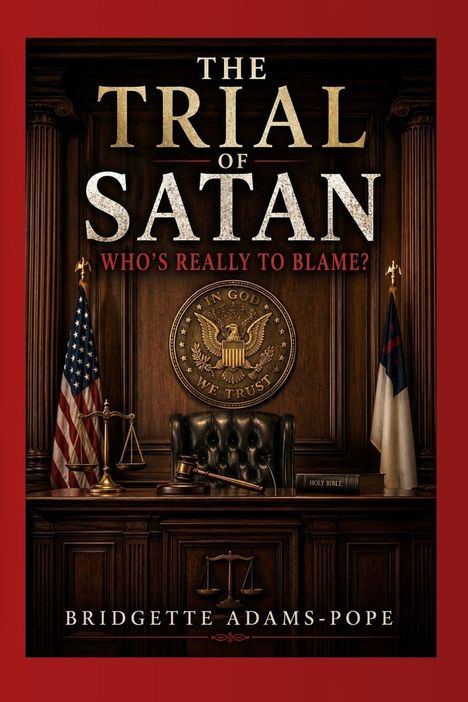 Text: "The Trial of Satan - Who's Really to Blame? Bridgette Adams-Pope." Gerichtssaal mit Hammer, Bibel und Flaggen.