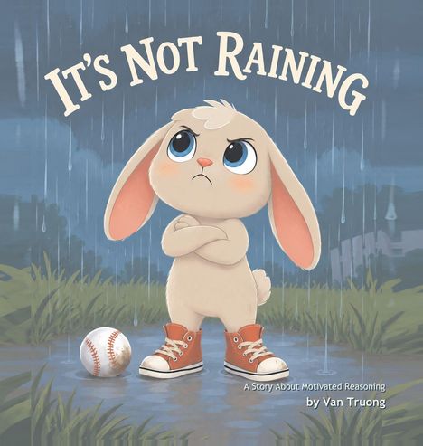 "IT'S NOT RAINING" zeigt einen niedlichen Hasen mit verschränkten Armen im Regen, neben einem Baseball in Pfützen.