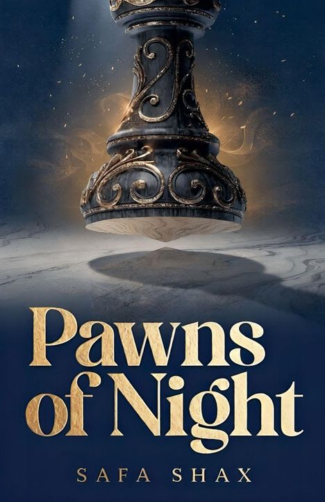 "Pawns of Night" und "Safa Shax" in goldener Schrift. Oben ein kunstvoll verzierter Schachbauer schwebend vor dunklem Hintergrund.