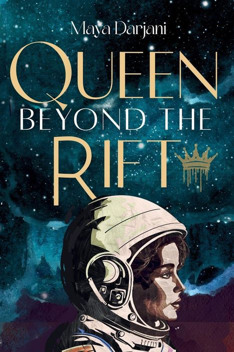 „Queen Beyond the Rift“ von Maya Darjani. Illustration: Frau in Astronautenanzug vor einem Sternenhimmel.