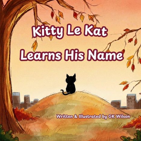 „Kitty Le Kat Learns His Name.” Eine schwarze Katze sitzt auf einem Hügel im herbstlichen Park, Stadt im Hintergrund.