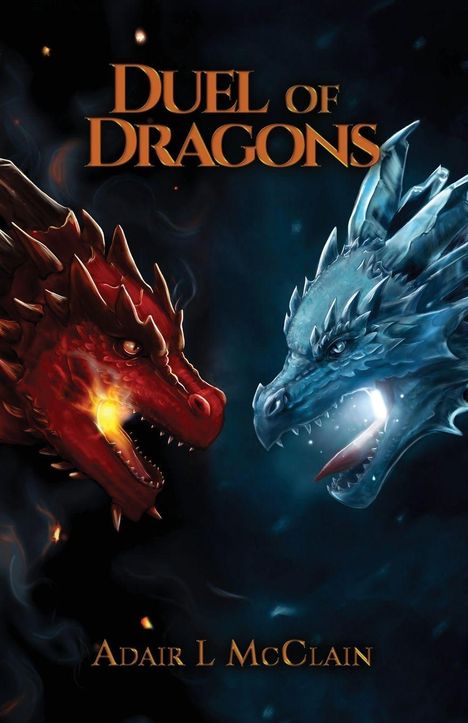 Text: "DUEL OF DRAGONS", "Adair L McClain". Zwei Drachen, rot und blau, stehen sich feurig gegenüber.