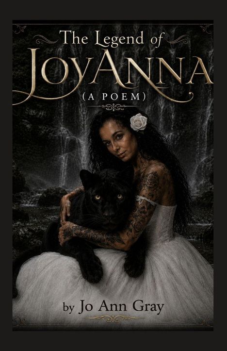 „The Legend of JoyAnna (A Poem)“ von Jo Ann Gray. Frau in weißem Kleid mit Panther, im Hintergrund ein Wasserfall.