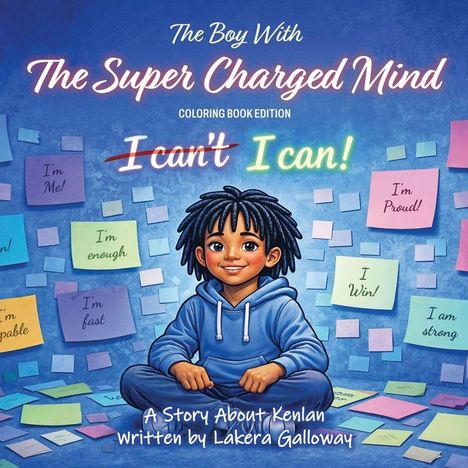 „The Boy With The Super Charged Mind“. „I can’t“ durchgestrichen, „I can!“ darunter. Ein Junge im blauen Hoodie sitzt glücklich.