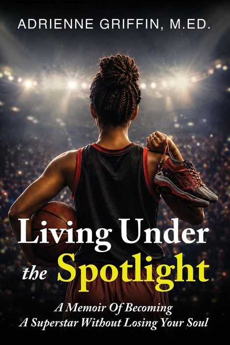 "Living Under the Spotlight" zeigt einen Sportler, der einen Basketball hält, vor einem beleuchteten Stadium.