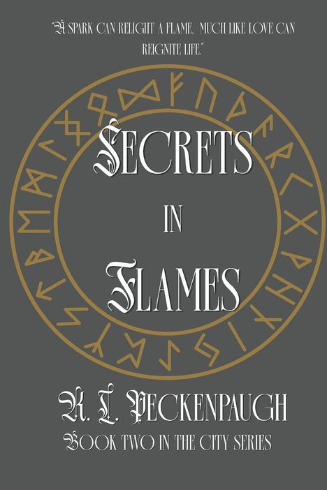 „A spark can relight a flame, much like love can reignite life.“ In Ringen Runensymbole, darunter „Secrets in Flames“.