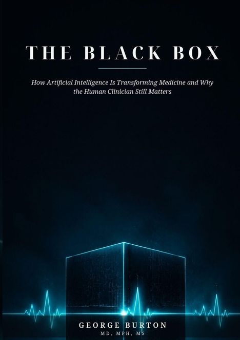 "The Black Box" und begleitende Texte erscheinen über einem leuchtenden Würfel mit EKG-Linien. Autor: George Burton.