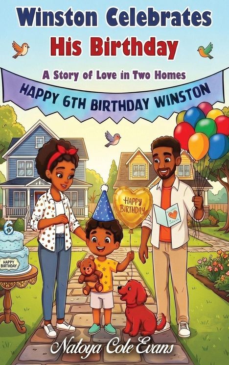 „Winston Celebrates His Birthday“, „A Story of Love in Two Homes“, „Happy 6th Birthday Winston“. Illustration von Familie im Garten.
