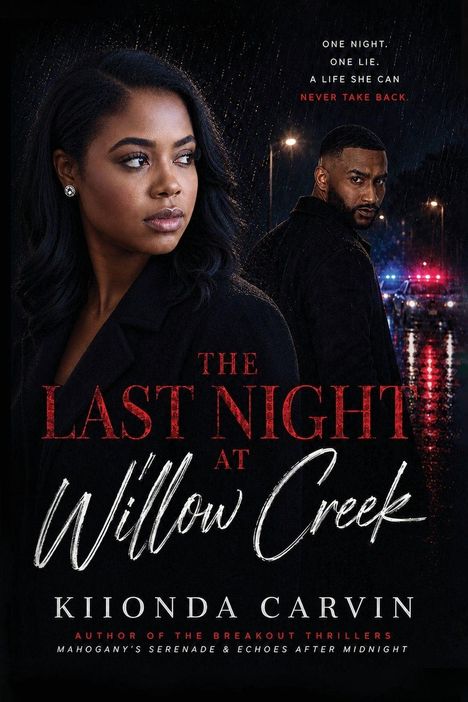 "The Last Night at Willow Creek" steht in großen Buchstaben, darunter "Kiionda Carvin". Zwei Menschen schauen ernst, es regnet.