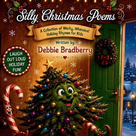 "Silly Christmas Poems", "A Collection of Wacky, Whimsical Holiday Rhymes for Kids", fröhlicher Weihnachtsbaum, Zuckerstangen.