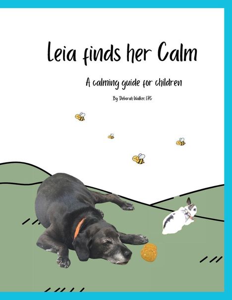 "Leia finds her Calm: A calming guide for children" von Deborah Walker. Ein schlafender schwarzer Hund auf grünem Untergrund.