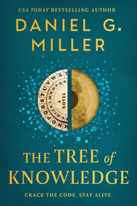 "Daniel G. Miller, The Tree of Knowledge. Crack the code. Stay alive." Illustration: ein goldenes Auge und Buchstabenrad.