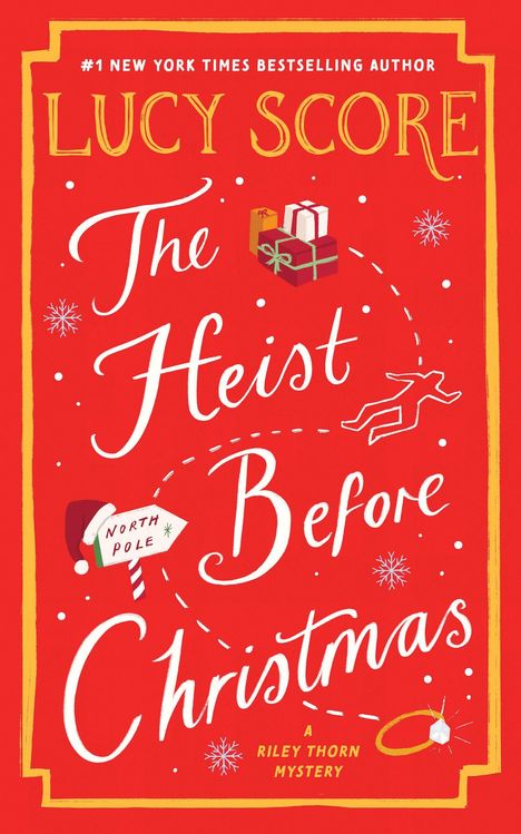Oben: "Lucy Score" in großer gelber Schrift. Darunter: "The Heist Before Christmas." Illustrationen von Geschenken und Schneeflocken.
