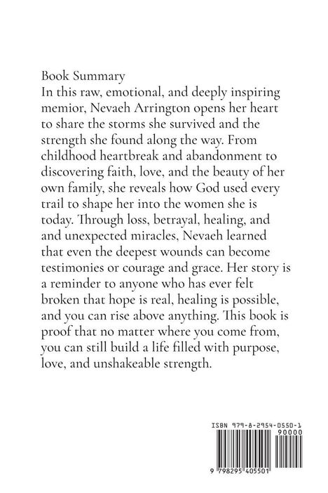 Buchzusammenfassung über Nevaeh Arringtons inspirierende Memoiren über Überwindung von Verlust, Verrat und Heilung.