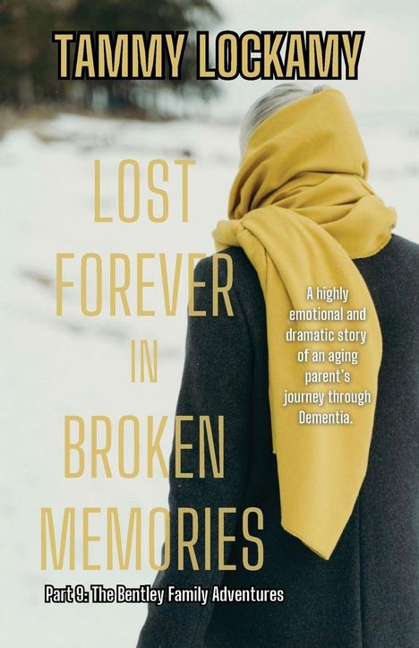 Text: "Tammy Lockamy, Lost Forever in Broken Memories, Part 9: The Bentley Family Adventures." Beschreibt eine Person mit gelbem Schal.
