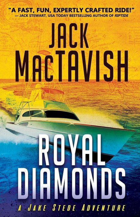 Text: "Jack MacTavish, Royal Diamonds, A Jake Stede Adventure."  
Ein schnelles Motorboot auf stürmischer See.