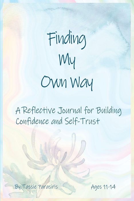 "Finding My Own Way: A Reflective Journal for Building Confidence and Self-Trust" steht vor einem Aquarellhintergrund.