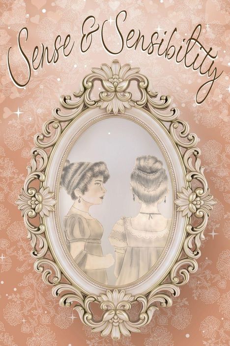 „Sense & Sensibility“ geschwungen oben. In einem verzierten Rahmen stehen zwei Frauen in viktorianischer Kleidung Rücken an Rücken.