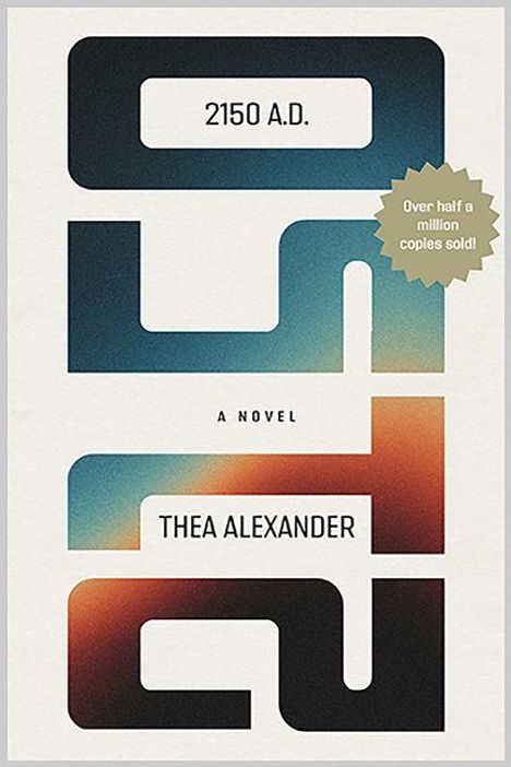 "2150 A.D. A Novel" von Thea Alexander, mit einem Abzeichen: "Over half a million copies sold!" Hintergrund ist abstrakt.