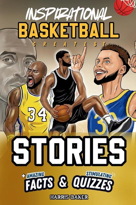 Harris Baker: Inspirational Basketball GOATS Stories, Amazing Facts, and Trivia Games, Buch