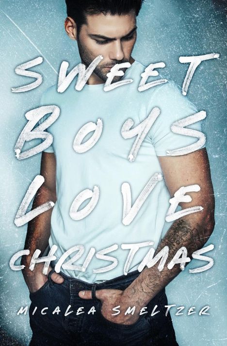 Micalea Smeltzer: Sweet Boys Love Christmas, Buch