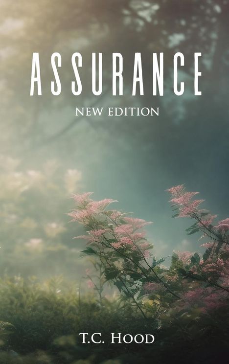 T. C. Hood: Assurance, Buch