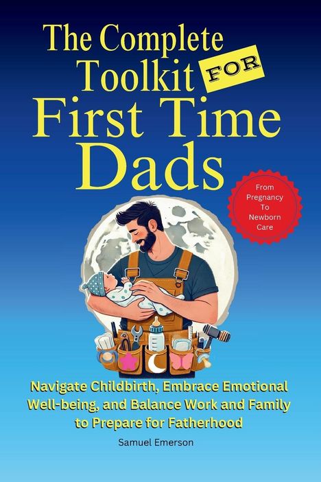 Samuel Emerson: The Complete Toolkit for First Time Dads, Buch